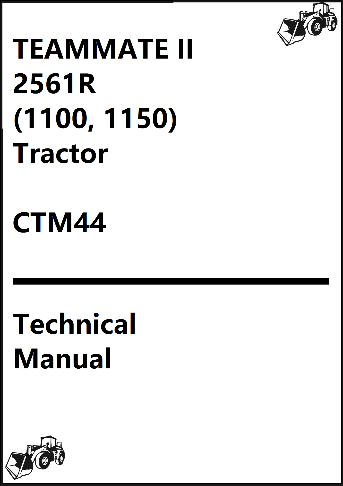 John Deere TEAMMATE II 2561R (1100, 1150) Tractor Series Outboard Planetary Axles Technical Manual CTM44 - PDF