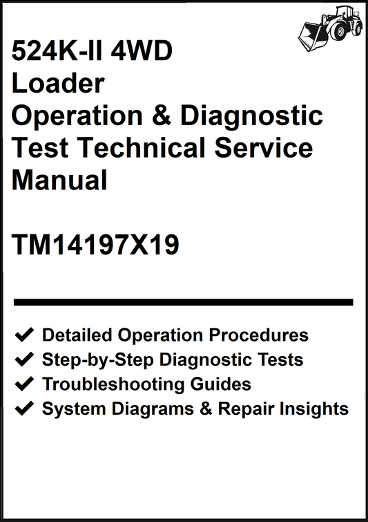 John Deere 524K-II 4WD Loader Operation & Diagnostic Test Technical Service Manual TM14197X19 - PDF
