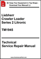 Technical service repair manual for Liebherr Crawler Loader Series 2 Litronic TM1945 on a white background