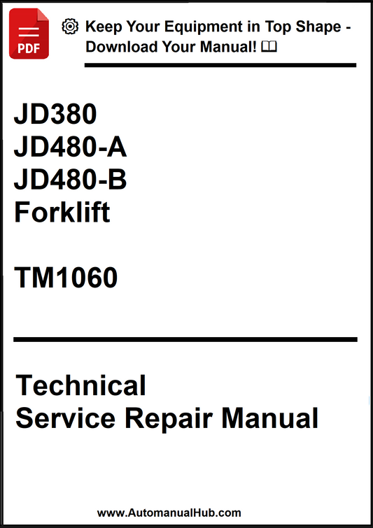 Technical Service Repair Manual for JD380, JD480-A, JD480-B Forklifts by AutomanualHub.