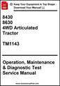 John Deere 8430, 8630 4WD Articulated Tractor Operation, Maintenance & Diagnostic Test Service Manual TM1143 - PDF
