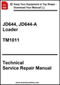 Technical Service Repair Manual for JD644 and JD644-A Loader with TM1011 on a white background.