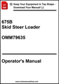 John Deere 675B Skid Steer Loader Operator's Manual OMM79635 - PDF