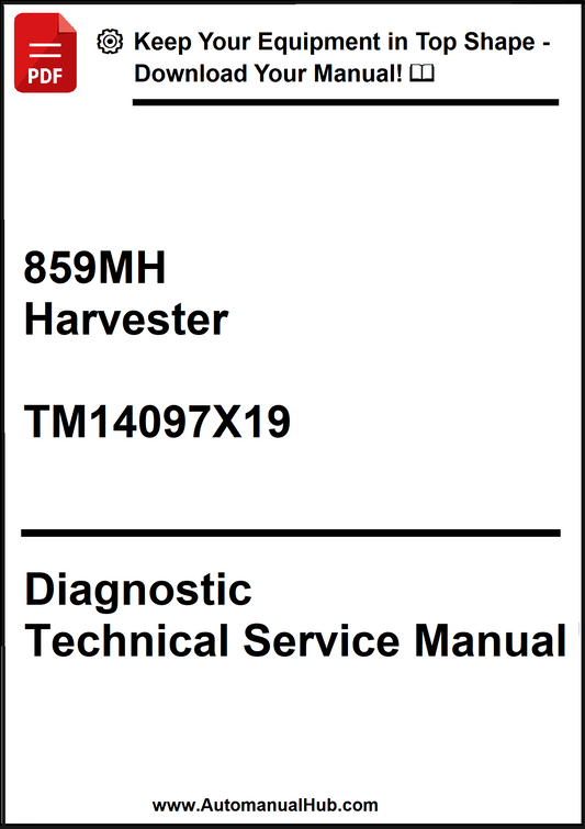 John Deere 859MH Harvester Diagnostic Technical Service Manual TM14097X19 - PDF
