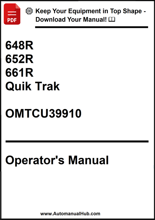 John Deere 648R, 652R, 661R Quik Trak Operator's Manual OMTCU39910 - PDF