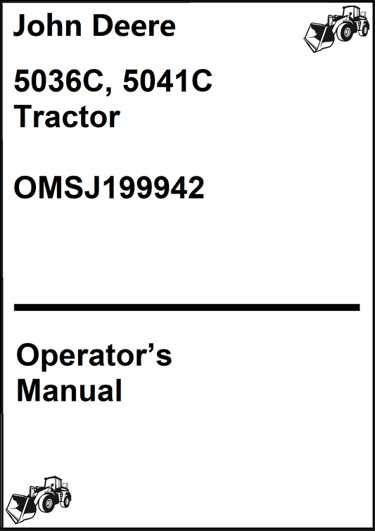 John Deere 5036C, 5041C Tractor Operator's Manual OMSJ199942 - PDF