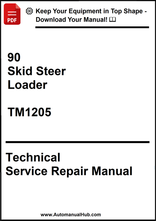 John Deere 90 Skid Steer Loader Technical Service Repair Manual TM1205 - PDF