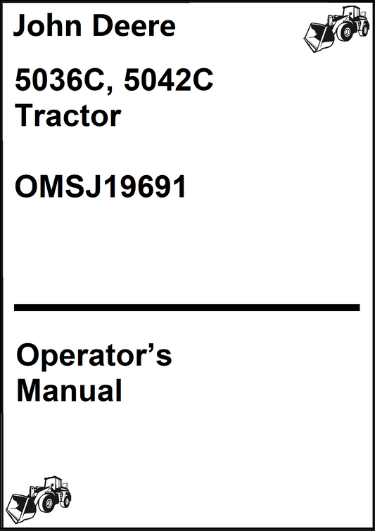 John Deere 5036C, 5042C Tractor Operator's Manual OMSJ19691 - PDF