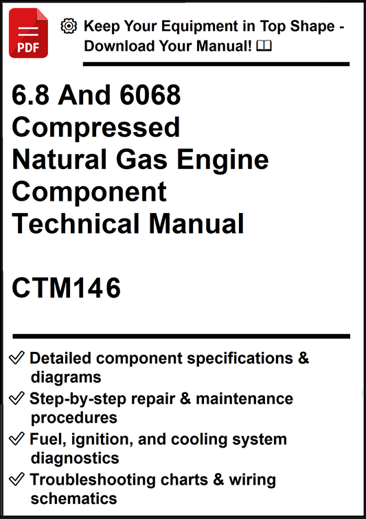 John Deere 6.8 And 6068 Compressed Natural Gas Engine Component Technical Manual CTM146 - PDF