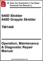 John Deere 640D Skidder and 648D Grapple Skidder Operation, Maintenance & Diagnostic Repair Manual TM1440 - PDF