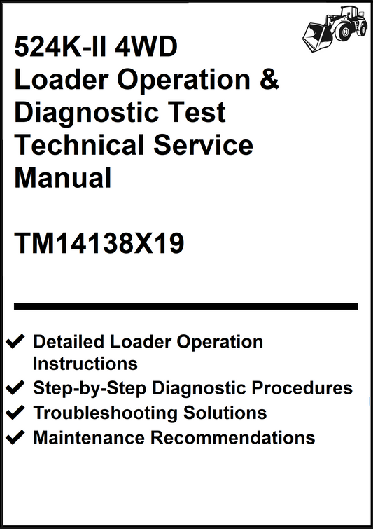 John Deere 524K-II 4WD Loader Operation & Diagnostic Test Technical Service Manual TM14138X19 - PDF