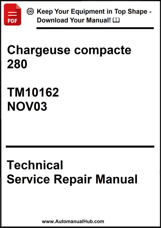 Technical Service Repair Manual cover for Chargeuse compacte 280 with model number TM10162 and date NOV03.