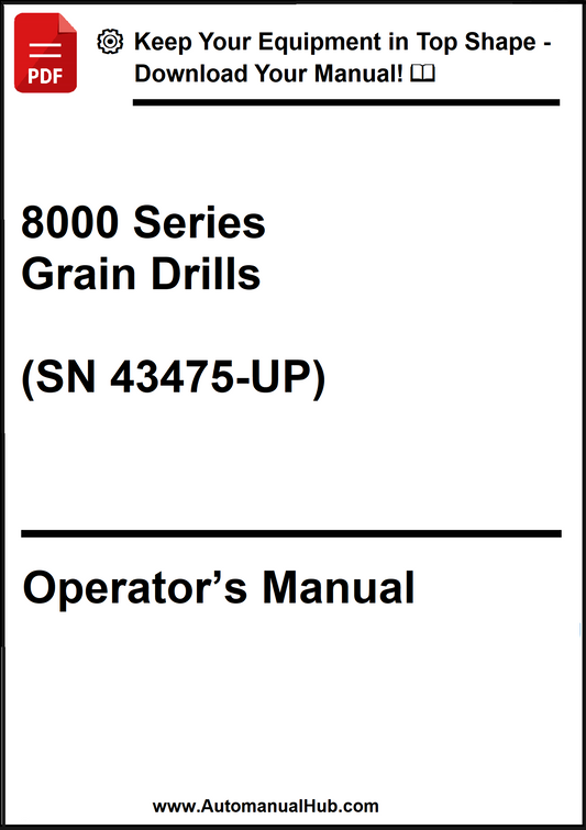 John Deere 8000 Series Grain Drills (SN 43475-UP) Operator’s Manual - PDF