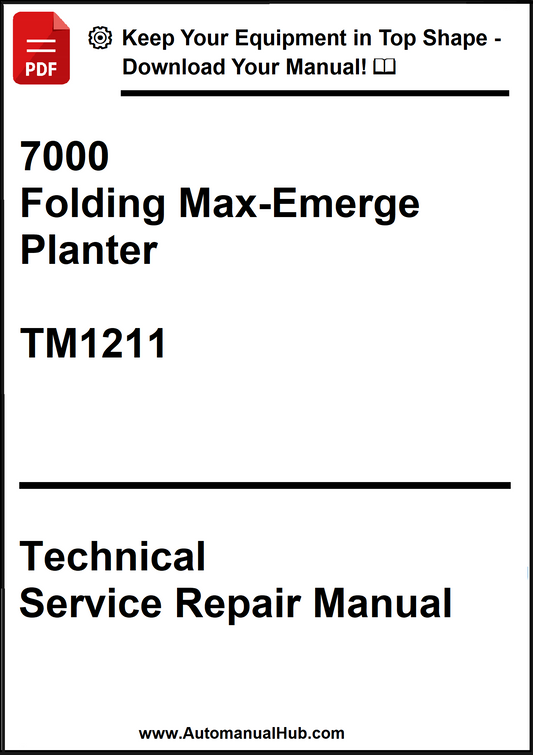 John Deere 7000 Folding Max-Emerge Planter Technical Service Repair Manual TM1211 - PDF