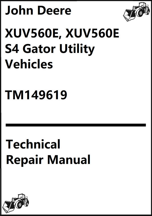 John Deere XUV560E, XUV560E S4 Gator Utility Vehicles Technical Repair Manual TM149619 - PDF