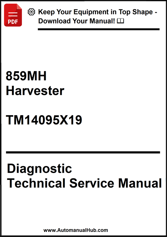 John Deere 859MH Harvester Diagnostic Technical Service Manual TM14095X19 - PDF