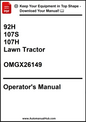 Operator's manual for a lawn tractor with model numbers 92H, 107S, and 107H, and a product code OMGX26149.