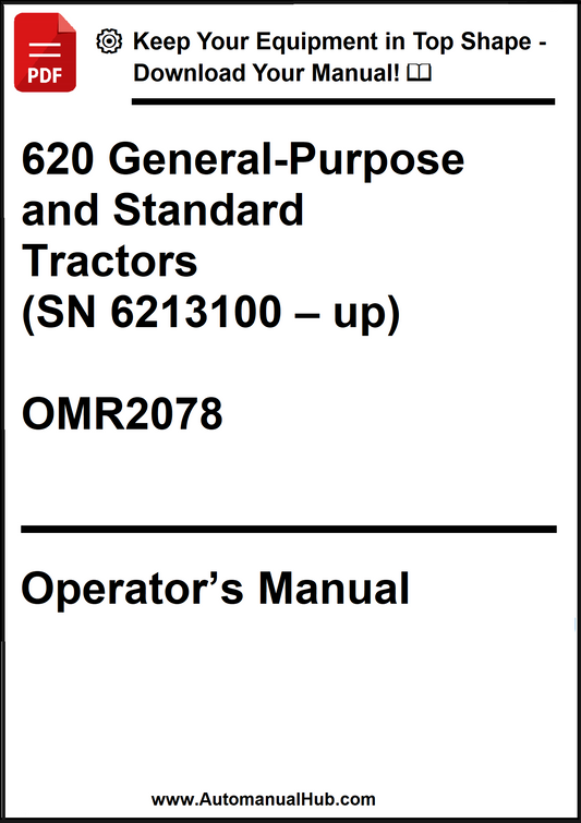 John Deere 620 General-Purpose and Standard Tractors (SN 6213100 – up) Operator’s Manual OMR2078 - PDF