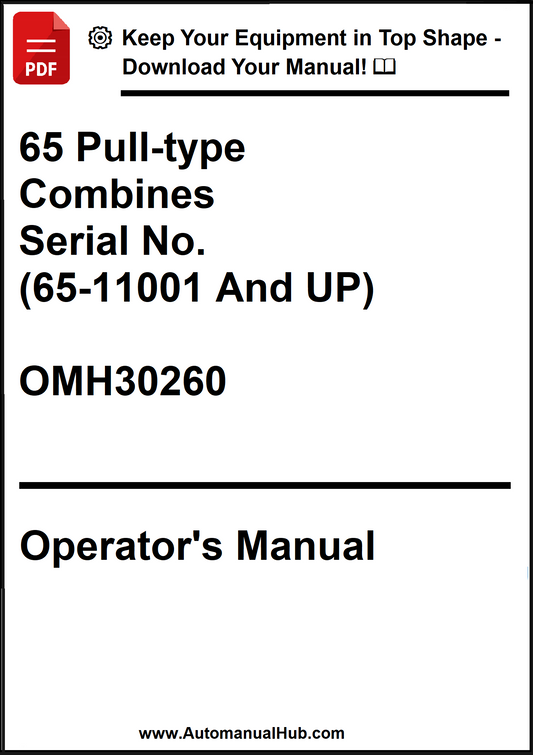 John Deere 65 Pull-type Combines Serial No. (65-11001 And UP) Operator’s Manual OMH30260 - PDF