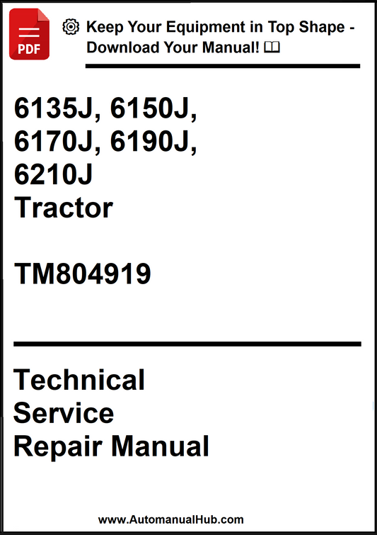 John Deere 6135J, 6150J, 6170J, 6190J, 6210J Tractor Technical Service Repair Manual TM804919 - PDF