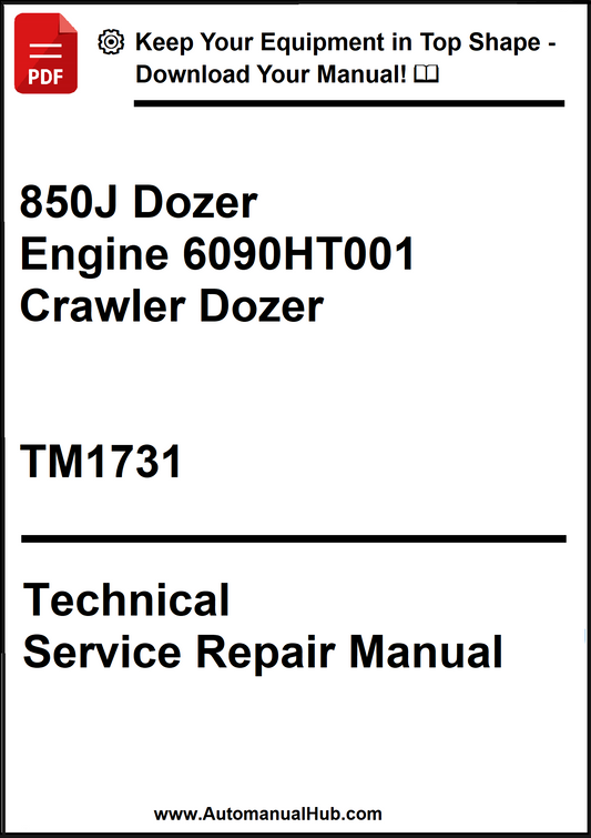 John Deere 850J Dozer With Engine 6090HT001 Crawler Dozer Technical Service Repair Manual TM1731 - PDF