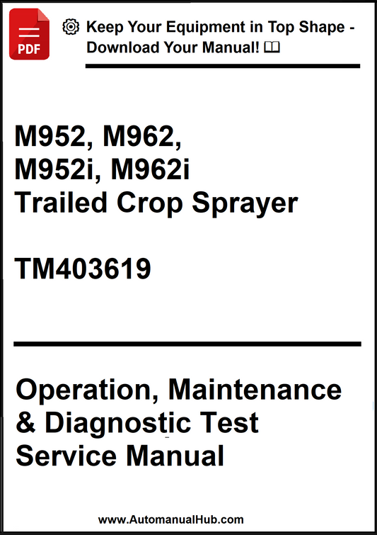 Manual cover for M952, M962, M952i, M962i Trailed Crop Sprayer with text about operation, maintenance, and diagnostic test service manual.