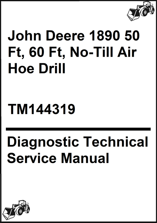 John Deere 1890 50 Ft, 60 Ft, No-Till Air Hoe Drill Diagnostic Technical Service Manual