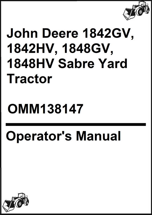 John Deere 1842GV, 1842HV, 1848GV, 1848HV Sabre Yard Tractor (S/N-020001) Operator's Manual
