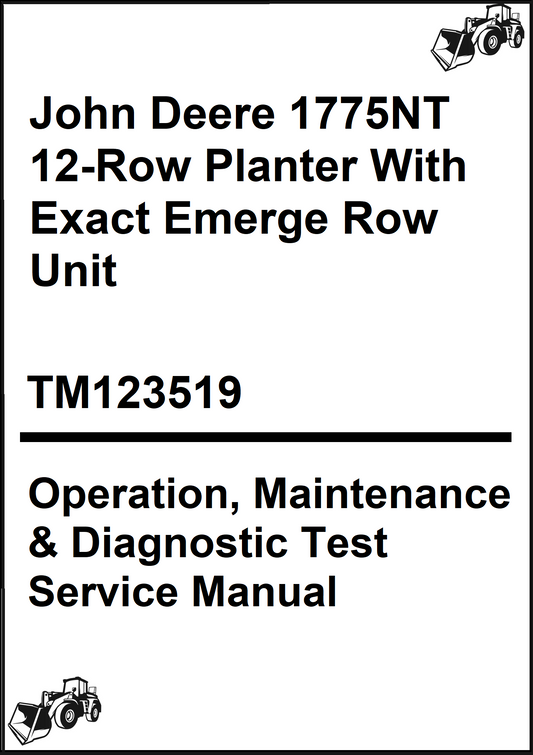 John Deere 1775NT 12-Row Planter With Exact Emerge Row Unit Operation, Maintenance & Diagnostic Test Service Manual