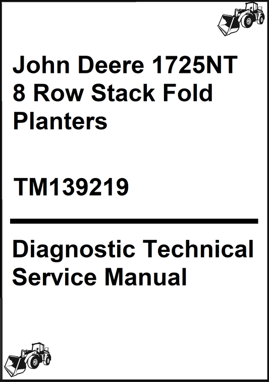 John Deere 1725NT 8 Row Stack Fold Planters Diagnostic Technical Service Manual