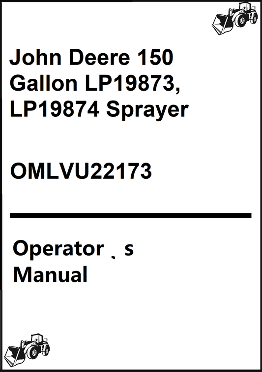 John Deere 150 Gallon LP19873, LP19874 Sprayer Operator's Manual