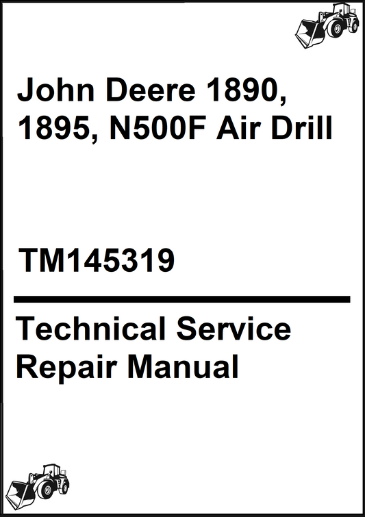 John Deere 1890, 1895, N500F Air Drill Technical Service Repair Manual