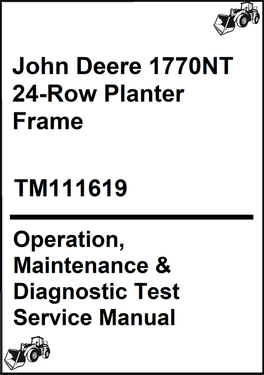 John Deere 1770NT 24-Row Planter Frame Operation, Maintenance & Diagnostic Test Service Manual