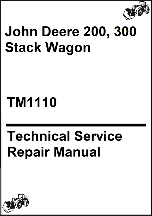John Deere 200, 300 Stack Wagon Technical Service Repair Manual