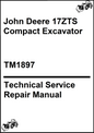 John Deere 17ZTS Compact Excavator Technical Service Repair Manual