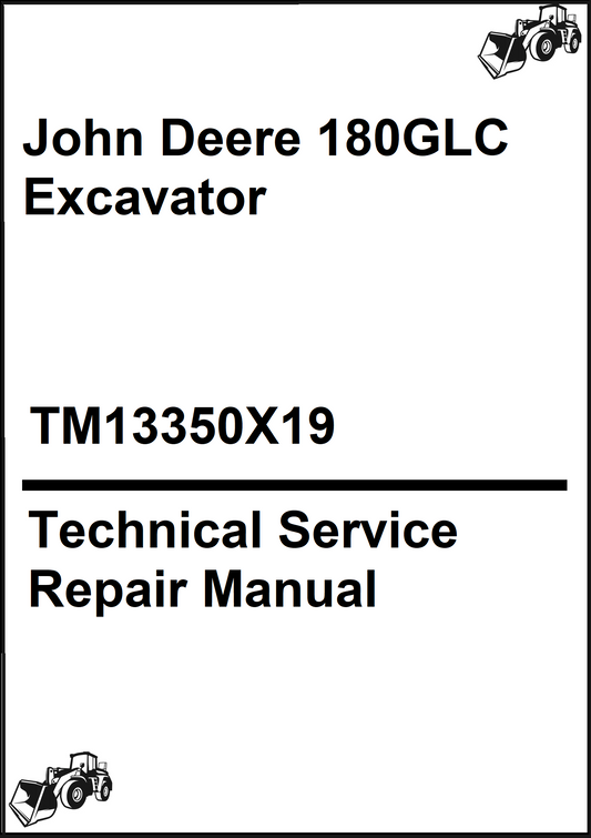 John Deere 180GLC Excavator Technical Service Repair Manual