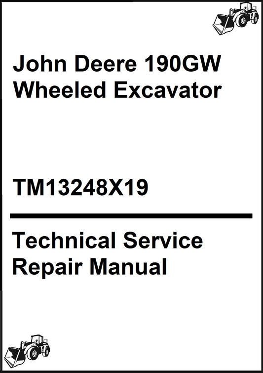 John Deere 190GW Wheeled Excavator Technical Service Repair Manual