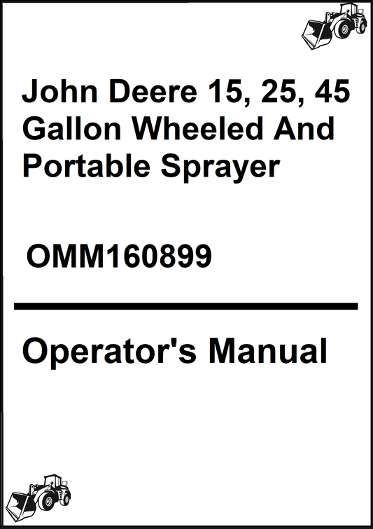 John Deere 15, 25, 45 Gallon Wheeled And Portable Sprayer Operator's Manual