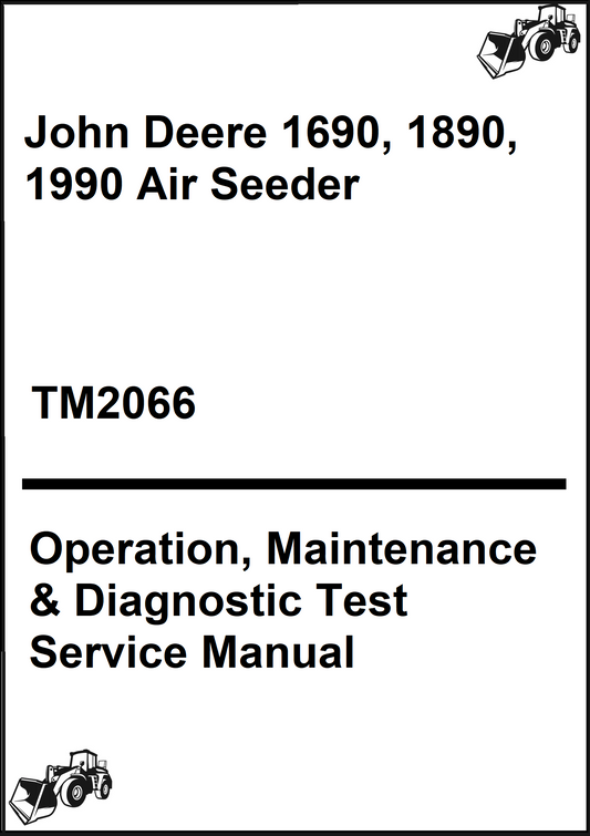 John Deere 1690, 1890, 1990 Air Seeder Operation, Maintenance & Diagnostic Test Service Manual