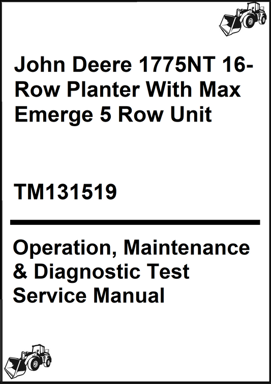 John Deere 1775NT 16-Row Planter With Max Emerge 5 Row Unit Operation, Maintenance & Diagnostic Test Service Manual