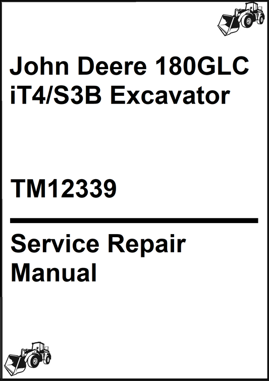 John Deere 180GLC iT4/S3B Excavator Service Repair Manual