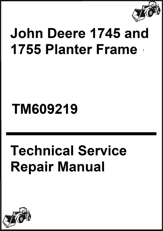 John Deere 1745 and 1755 Planter Frame Technical Service Repair Manual