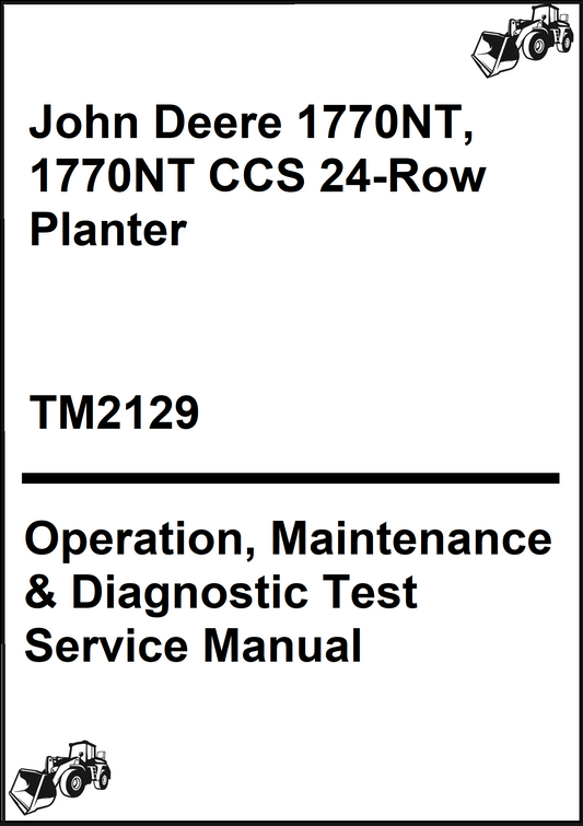 John Deere 1770NT, 1770NT CCS 24-Row Planter Operation, Maintenance & Diagnostic Test Service Manual