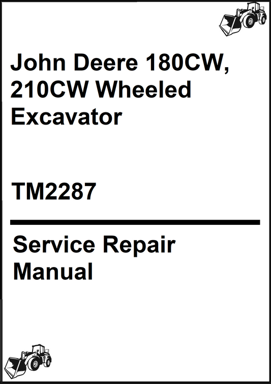 John Deere 180CW, 210CW Wheeled Excavator Service Repair Manual