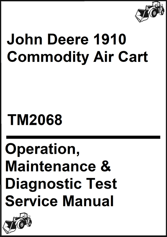 John Deere 1910 Commodity Air Cart Operation, Maintenance & Diagnostic Test Service Manual