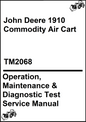 John Deere 1910 Commodity Air Cart Operation, Maintenance & Diagnostic Test Service Manual