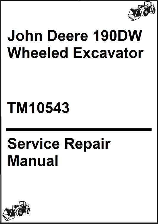 John Deere 190DW Wheeled Excavator Service Repair Manual