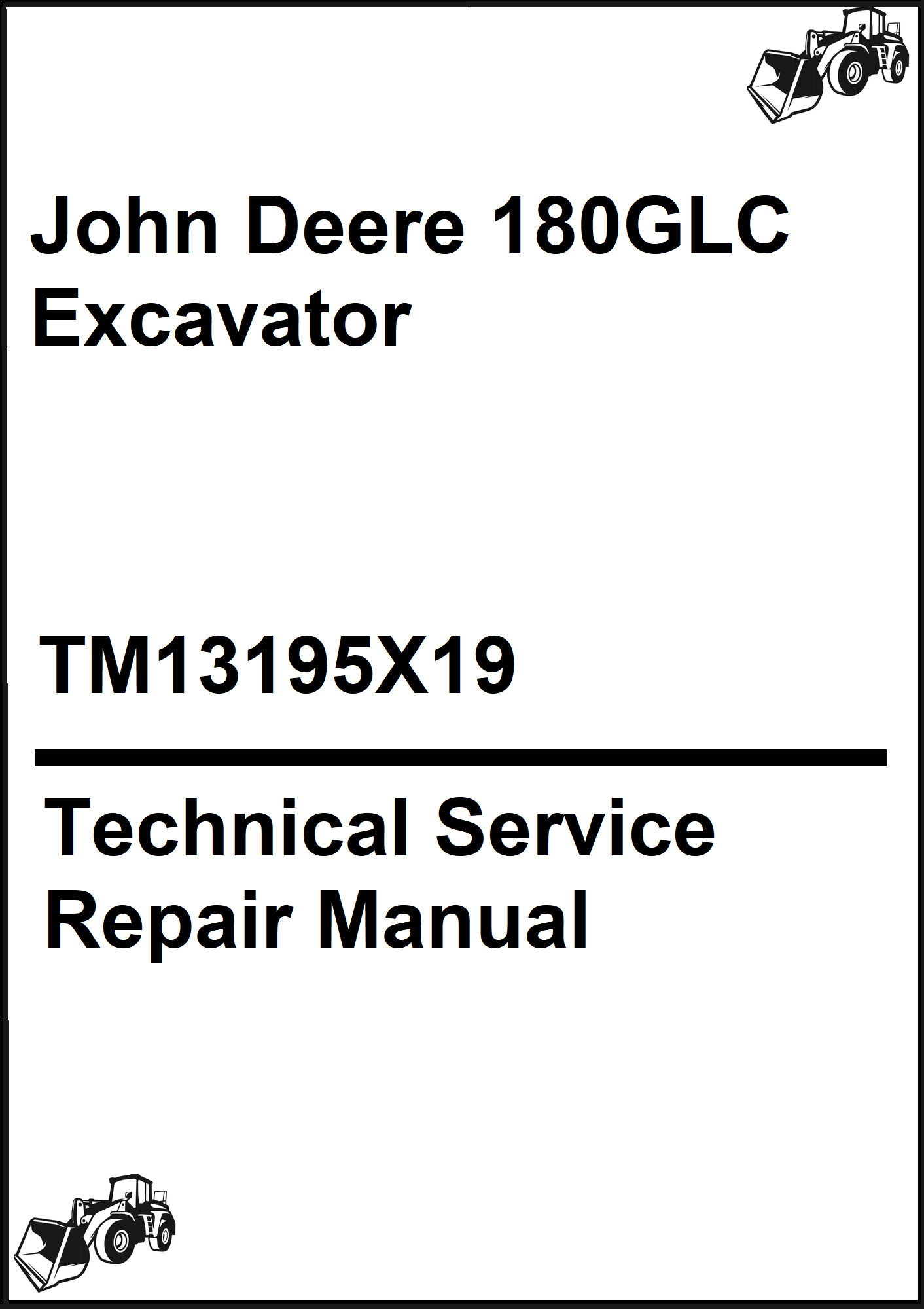 John Deere 180GLC Excavator Technical Service Repair Manual
