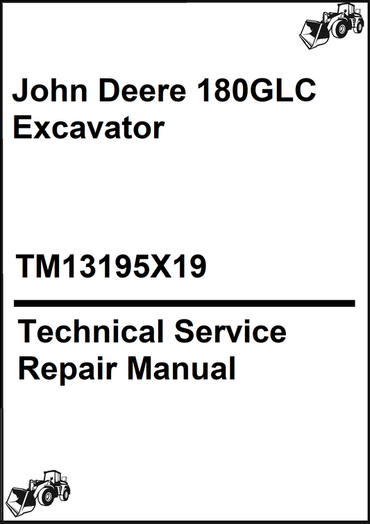 John Deere 180GLC Excavator Technical Service Repair Manual
