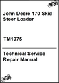 John Deere 170 Skid Steer Loader Technical Service Repair Manual